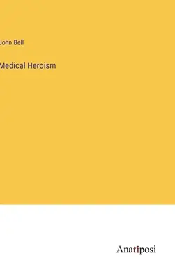 Heroísmo médico - Medical Heroism