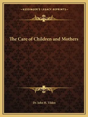 El cuidado de los niños y las madres - The Care of Children and Mothers