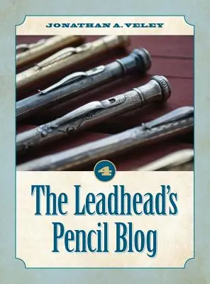 El blog de Leadhead's Pencil: Volumen 4 - The Leadhead's Pencil Blog: Volume 4