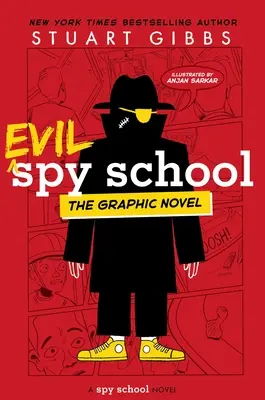 Escuela de espías malvada - Evil Spy School the Graphic Novel