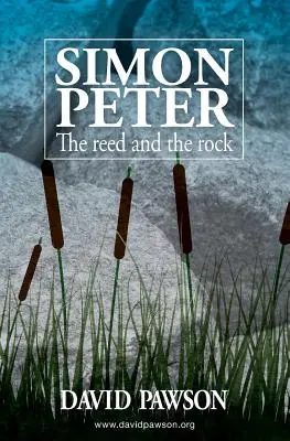 Simón Pedro: La caña y la roca - Simon Peter: The Reed and the Rock