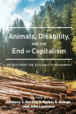Animales, discapacidad y el fin del capitalismo: Voces del movimiento por la ecocapacidad - Animals, Disability, and the End of Capitalism: Voices from the Eco-ability Movement