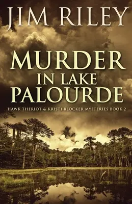 Asesinato en el lago Palourde - Murder in Lake Palourde