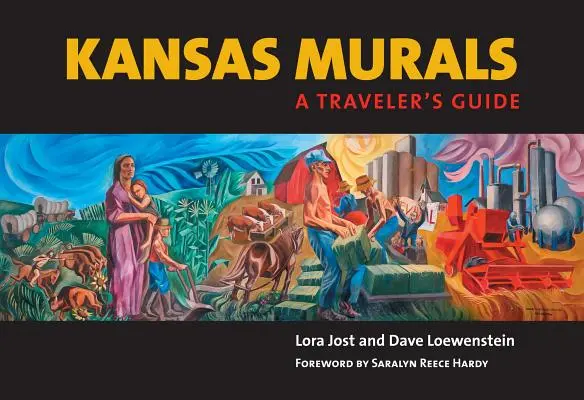 Murales de Kansas: Guía del viajero - Kansas Murals: A Traveler's Guide