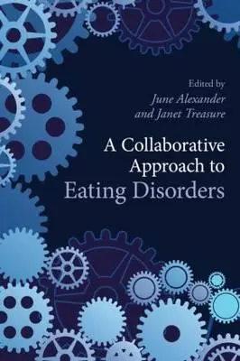 Un enfoque colaborativo de los trastornos alimentarios - A Collaborative Approach to Eating Disorders