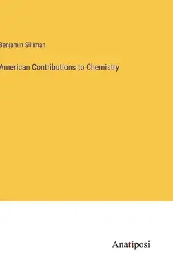 Contribuciones Americanas a la Química - American Contributions to Chemistry