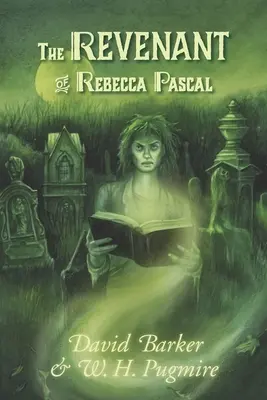 El Revenant de Rebecca Pascal - The Revenant of Rebecca Pascal