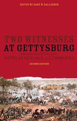 Dos testigos en Gettysburg: Los relatos personales de Whitelaw Reid y A. J. L. Fremantle - Two Witnesses at Gettysburg: The Personal Accounts of Whitelaw Reid and A. J. L. Fremantle