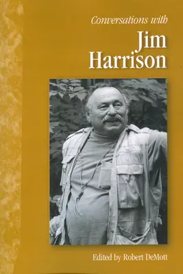 Conversaciones con Jim Harrison - Conversations with Jim Harrison