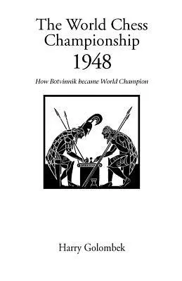 El Campeonato Mundial de Ajedrez de 1948 - The World Chess Championship 1948