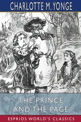 El príncipe y el paje (Esprios Clásicos): Historia de la última cruzada - The Prince and the Page (Esprios Classics): A Story of the Last Crusade