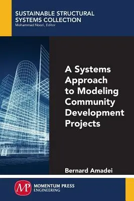 Un enfoque sistémico para modelar proyectos de desarrollo comunitario - A Systems Approach to Modeling Community Development Projects