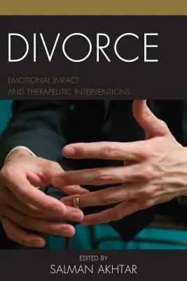 Divorcio: Impacto emocional e intervenciones terapéuticas - Divorce: Emotional Impact and Therapeutic Interventions