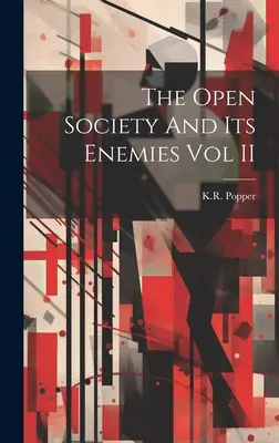 La sociedad abierta y sus enemigos Vol. II - The Open Society And Its Enemies Vol II