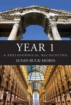 Año 1: un recuento filosófico - Year 1: A Philosophical Recounting