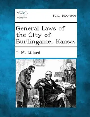 Leyes generales de la ciudad de Burlingame, Kansas - General Laws of the City of Burlingame, Kansas