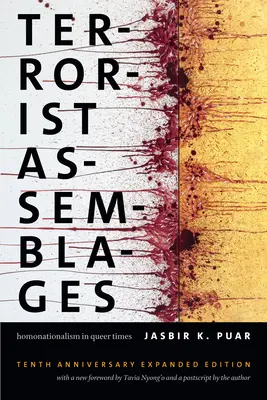 Terrorist Assemblages: Homonacionalismo en tiempos de homosexuales - Terrorist Assemblages: Homonationalism in Queer Times