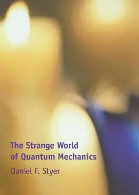 El extraño mundo de la mecánica cuántica - The Strange World of Quantum Mechanics