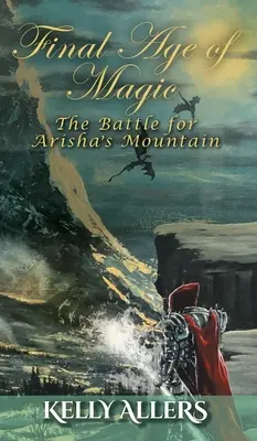 La batalla por la montaña de Arisha: Libro 1 de la Trilogía de la Diosa Maldita - The Battle for Arisha's Mountain: Book 1 of The Damned Goddess Trilogy
