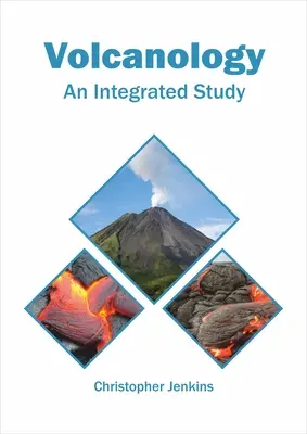 Volcanología: Un estudio integrado - Volcanology: An Integrated Study