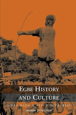 Historia y Cultura Egbe - 2ª Edición - Egbe History and Culture - 2nd Edition