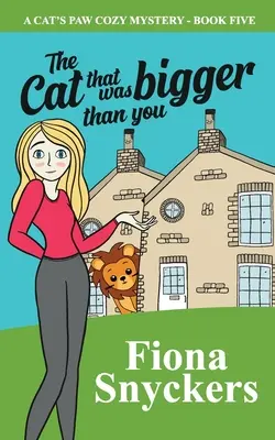 El gato que era más grande que tú: The Cat's Paw Cozy Mysteries - Libro 5 - The Cat That Was Bigger Than You: The Cat's Paw Cozy Mysteries - Book 5