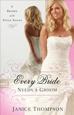 Toda novia necesita un novio - Every Bride Needs a Groom