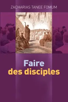 Hacer discípulos - Faire des disciples