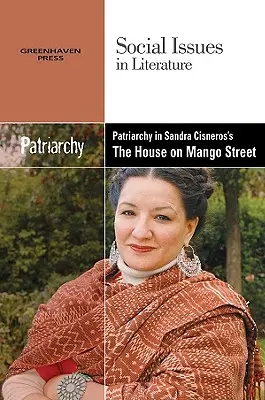 El patriarcado en La casa de Mango Street, de Sandra Cisneros - Patriarchy in Sandra Cisneros' the House on Mango Street