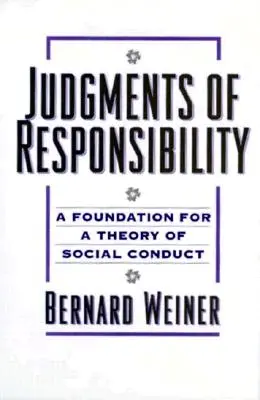 Juicios de responsabilidad: Fundamentos de una teoría de la conducta social - Judgments of Responsibility: A Foundation for a Theory of Social Conduct