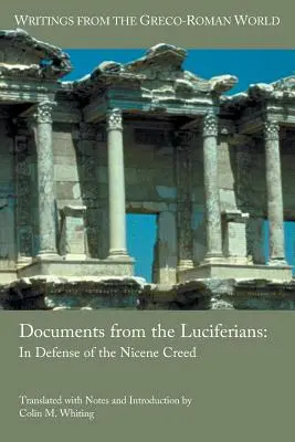 Documentos de los Luciferinos: En defensa del Credo Niceno - Documents from the Luciferians: In Defense of the Nicene Creed