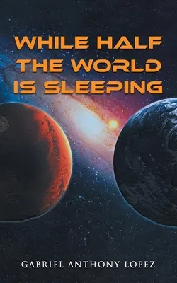 Mientras medio mundo duerme - While Half the World is Sleeping