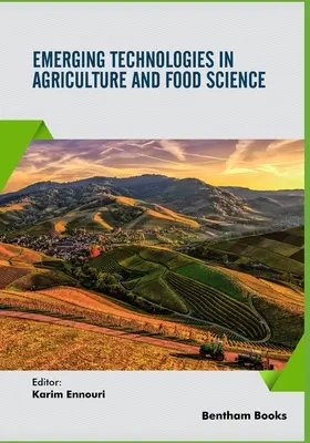 Tecnologías emergentes en agricultura y ciencia de los alimentos - Emerging Technologies in Agriculture and Food Science