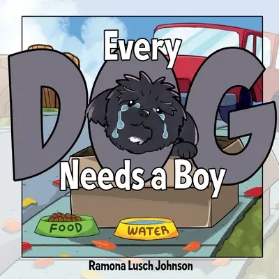 Todo perro necesita un niño - Every Dog Needs a Boy