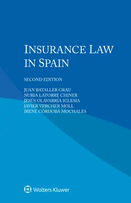 La Ley de Seguros en Espaa - Insurance Law in Spain