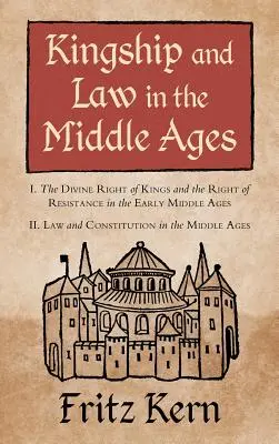 Realeza y derecho en la Edad Media - Kingship and Law in the Middle Ages