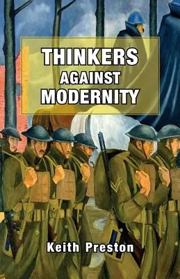 Pensadores contra la modernidad - Thinkers Against Modernity