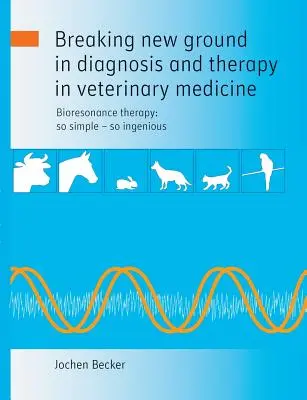 Abriendo nuevos caminos en el diagnóstico y la terapia en medicina veterinaria - Breaking new ground in diagnosis and therapy in veterinary medicine