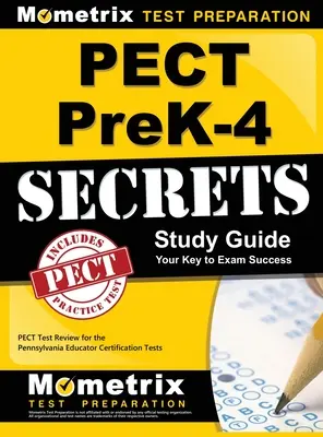 Pect Prek-4 Secretos Guía de Estudio: Pect Test Review para el Pennsylvania Educator Certification Tests - Pect Prek-4 Secrets Study Guide: Pect Test Review for the Pennsylvania Educator Certification Tests