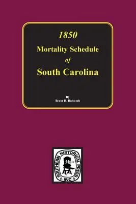 1850 Lista de Mortalidad de Carolina del Sur - 1850 Mortality Schedule of South Carolina