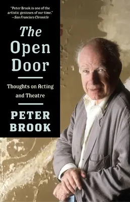 La puerta abierta: Reflexiones sobre la interpretación y el teatro - The Open Door: Thoughts on Acting and Theatre