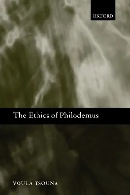 La ética de Filodemo - The Ethics of Philodemus