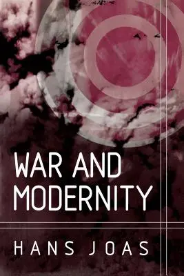 Guerra y modernidad - War and Modernity