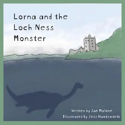 Lorna y el monstruo del lago Ness - Lorna and the Loch Ness Monster