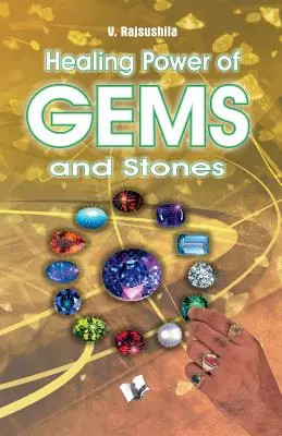 El poder curativo de las piedras preciosas - Healing Power of Gems & Stones