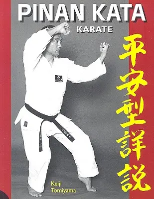 Karate: Pinan Katas en profundidad - Karate Pinan Katas in Depth