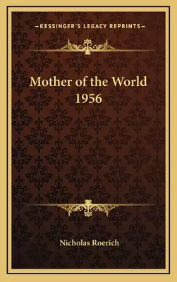 Madre del Mundo 1956 - Mother of the World 1956