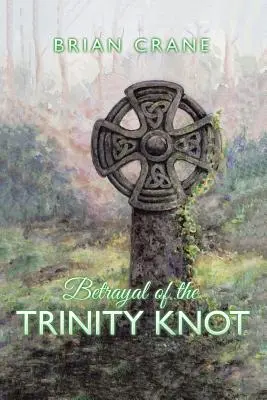 La traición del nudo trinitario - Betrayal of the Trinity Knot