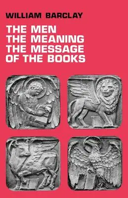 Los hombres, el significado, el mensaje de los libros - The Men, the Meaning, the Message of the Books