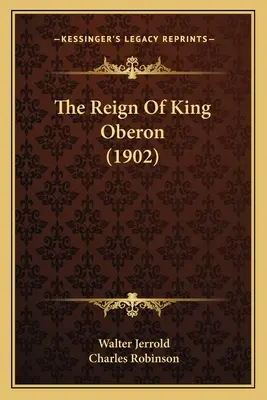 El reinado del rey Oberón (1902) - The Reign Of King Oberon (1902)